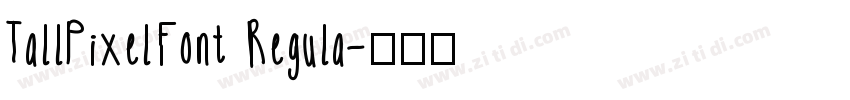 TallPixelFont Regula字体转换 TallPixelFont Regula字体转换